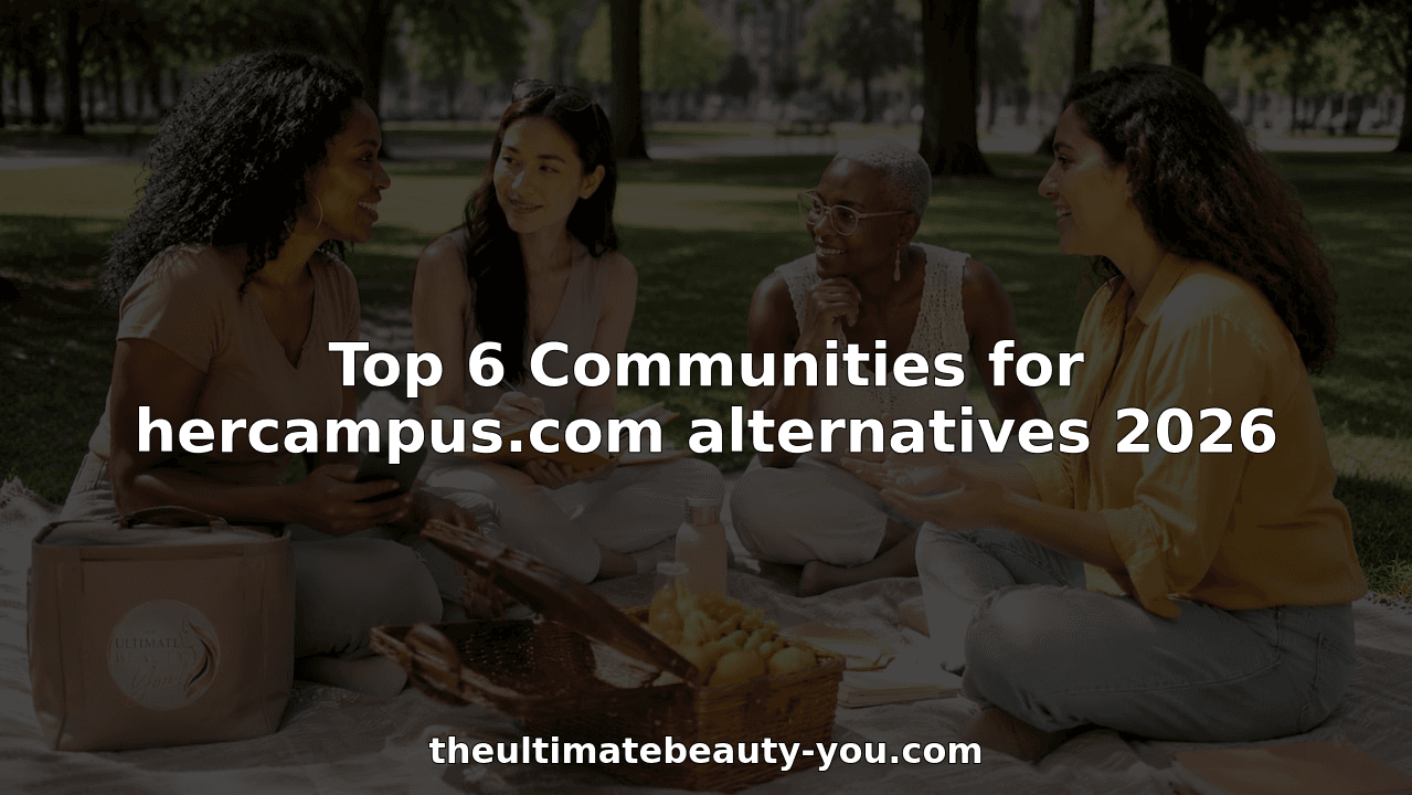 Top 6 Communities for hercampus.com alternatives 2026